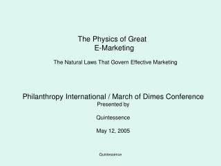 The Physics of Great E-Marketing The Natural Laws That Govern Effective Marketing