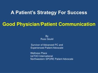 A Patient’s Strategy For Success Good Physician/Patient Communication