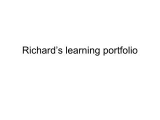 Richard’s learning portfolio