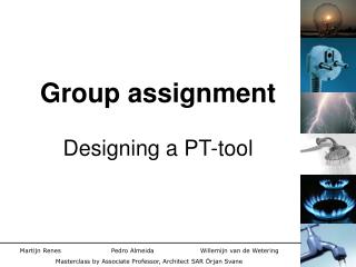 Group assignment Designing a PT-tool