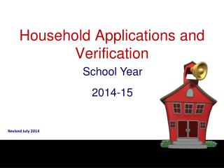 Household Applications and Verification