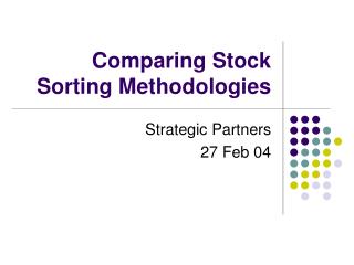Comparing Stock Sorting Methodologies