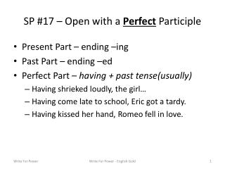 SP #17 – Open with a Perfect Participle