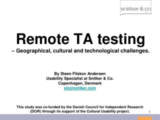 Remote TA testing – Geographical, cultural and technological challenges.