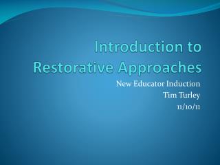 Introduction to Restorative Approaches