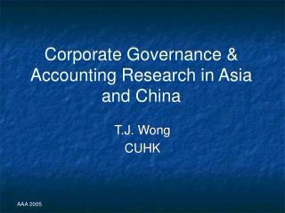 Corporate Governance &amp; Accounting Research in Asia and China