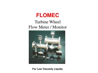Turbine Wheel Flow Meter / Monitor