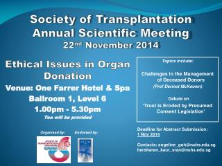 Society of Transplantation Annual Scientific Meeting 22 nd November 2014