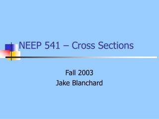 NEEP 541 – Cross Sections