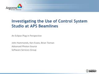 Investigating the Use of Control System Studio at APS Beamlines