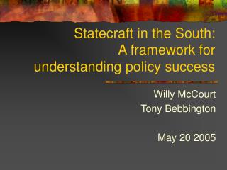 Statecraft in the South: A framework for understanding policy success