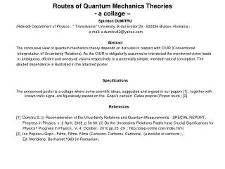 Routes of Quantum Mechanics Theories - a collage –