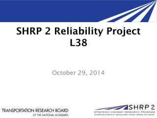 SHRP 2 Reliability Project L38