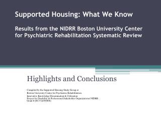 Highlights and Conclusions Compiled by the Supported Housing Study Group at