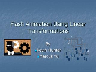 Flash Animation Using Linear Transformations