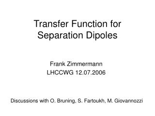 Transfer Function for Separation Dipoles