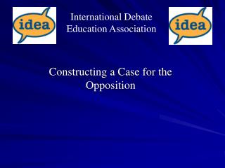 Constructing a Case for the Opposition