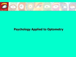 Psychology Applied to Optometry