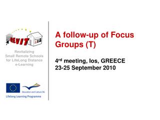 A follow-up of Focus Groups (T)