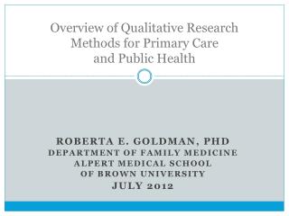 Overview of Qualitative Research Methods for Primary Care and Public Health