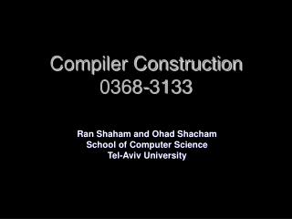 Compiler Construction 0368-3133