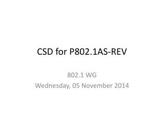CSD for P802.1AS-REV
