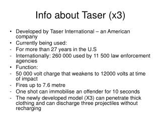 Info about Taser (x3)