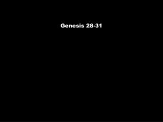 Genesis 28-31