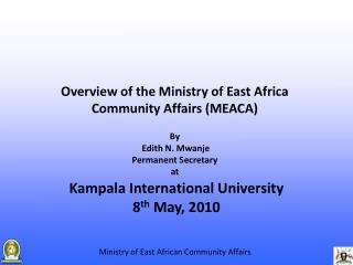 Kampala International University 8 th May, 2010