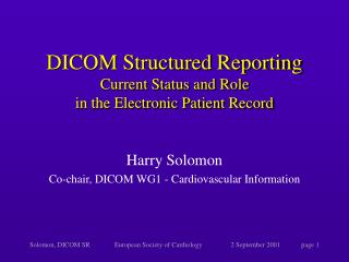 DICOM Structured Reporting Current Status and Role in the Electronic Patient Record