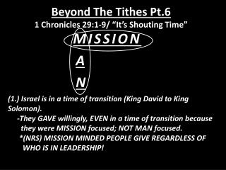 Beyond The Tithes Pt.6 1 Chronicles 29:1-9/ “It’s Shouting Time”