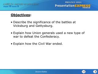 Describe the significance of the battles at Vicksburg and Gettysburg.