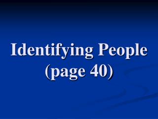 Identifying People (page 40)