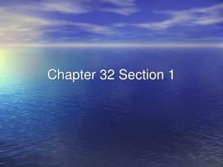 Chapter 32 Section 1