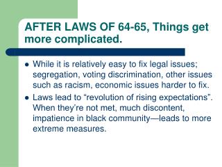 AFTER LAWS OF 64-65, Things get more complicated.