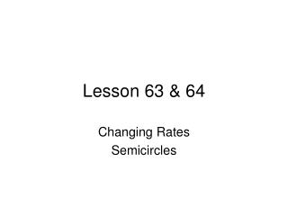 Lesson 63 &amp; 64