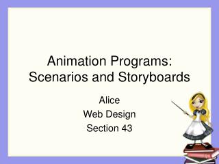 Animation Programs: Scenarios and Storyboards