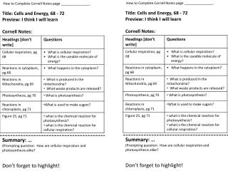 How to Complete Cornell Notes page _______________. Title: Cells and Energy, 68 - 72