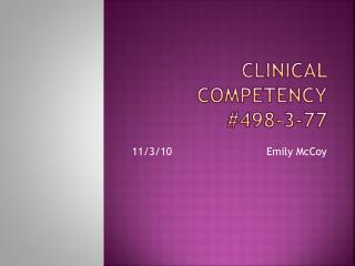 Clinical Competency #498-3-77