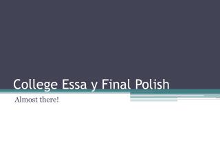 College Essa y Final Polish