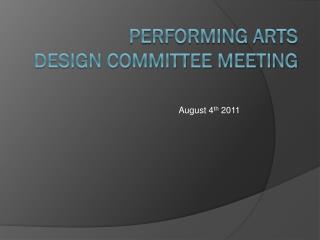 Performing Arts Design Committee Meeting
