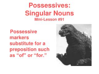Possessives: Singular Nouns Mini-Lesson #91