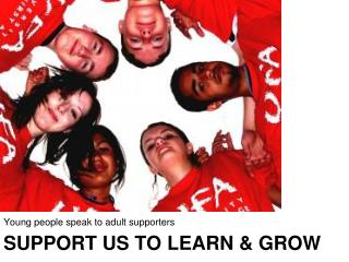 Support us to learn &amp; Grow