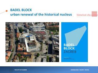 BADEL BLOCK urban renewal of the historical nucleus