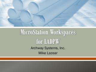 MicroStation Workspaces for LADPW