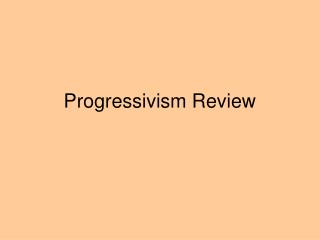 Progressivism Review