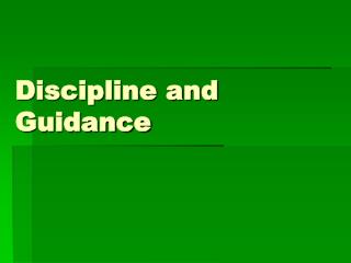 Discipline and Guidance