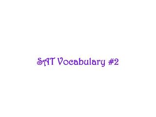 SAT Vocabulary #2