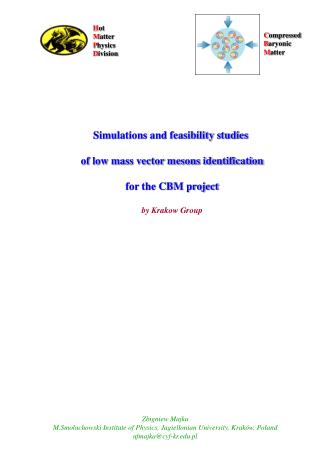 Simulations and feasibility studies of low mass vector mesons identification for the CBM project