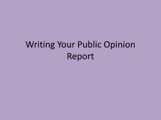 Writing Your Public Opinion Report